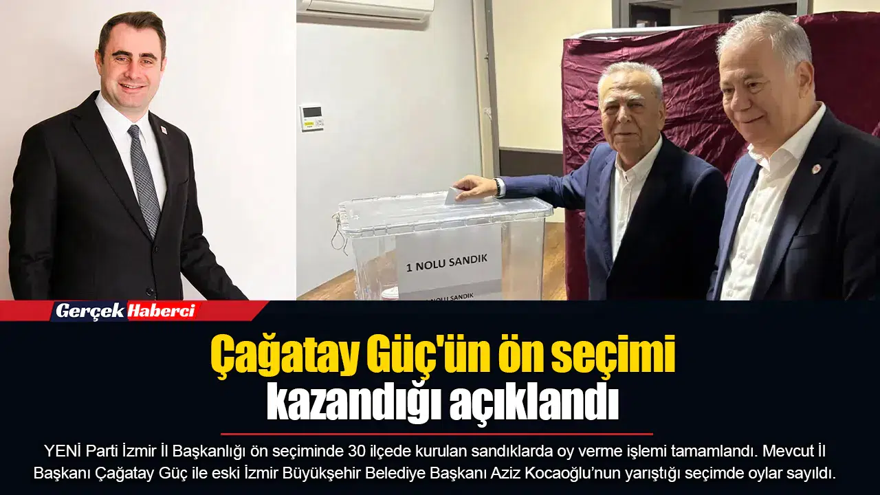 Çağatay Güç'ün ön seçimi kazandığı açıklandı