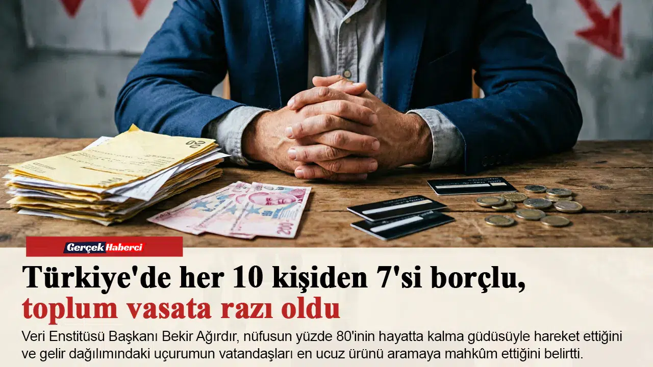 Türkiye'de her 10 kişiden 7'si borçlu, toplum vasata razı oldu