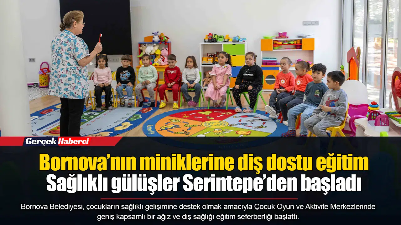 Bornova’nın miniklerine diş dostu eğitim... Sağlıklı gülüşler Serintepe’den başladı