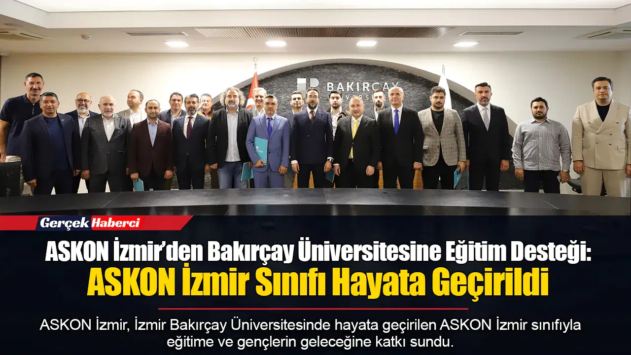 ASKON İzmir’den Bakırçay Üniversitesine Eğitim Desteği: ASKON İzmir Sınıfı Hayata Geçirildi