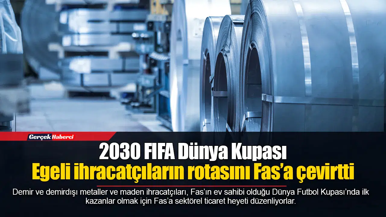 Egeli ihracatçılar 2030 Dünya Kupası’nın ilk kazananı olmak istiyorlar