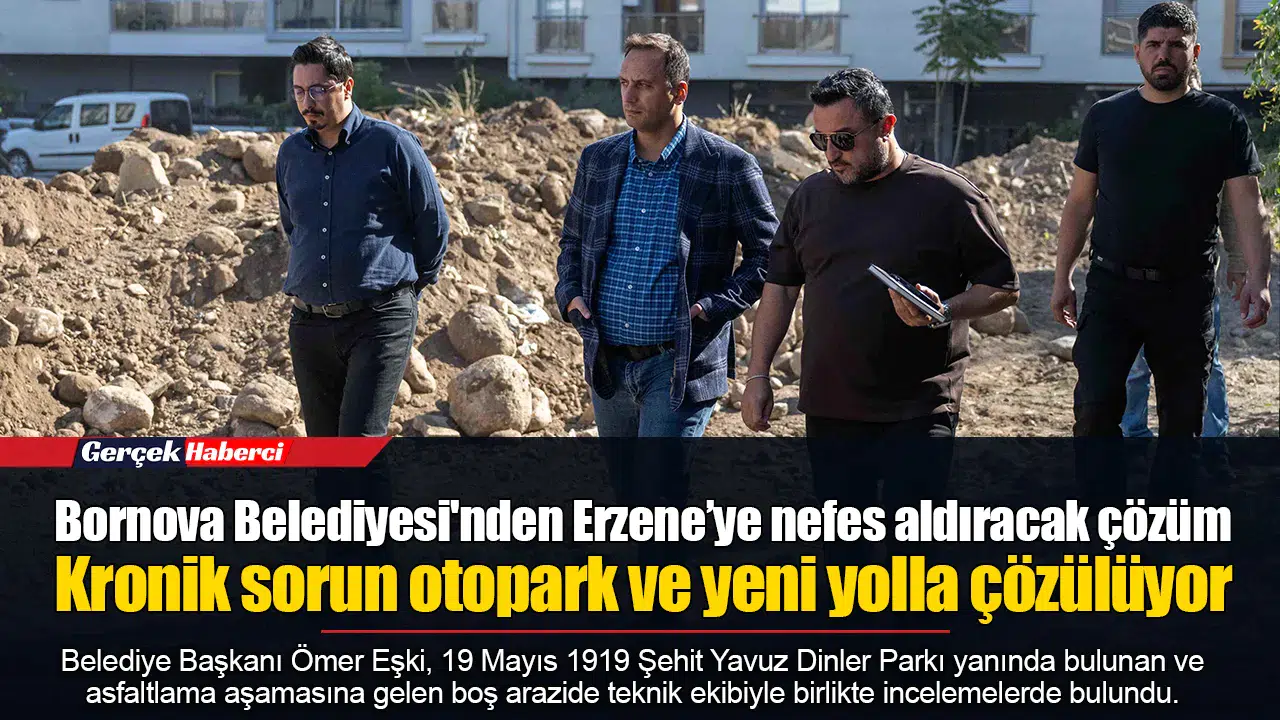Bornova Belediyesi'nden Erzene’ye nefes aldıracak çözüm