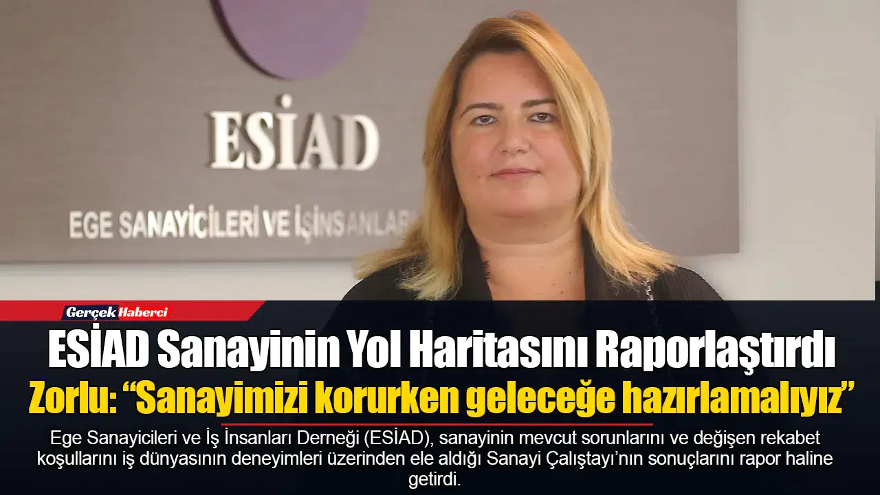 Zorlu: “Sanayimizi korurken geleceğe hazırlamalıyız”