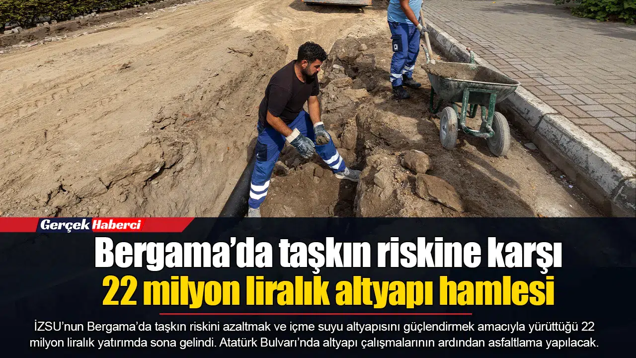Bergama’da taşkın riskine karşı 22 milyon liralık altyapı hamlesi