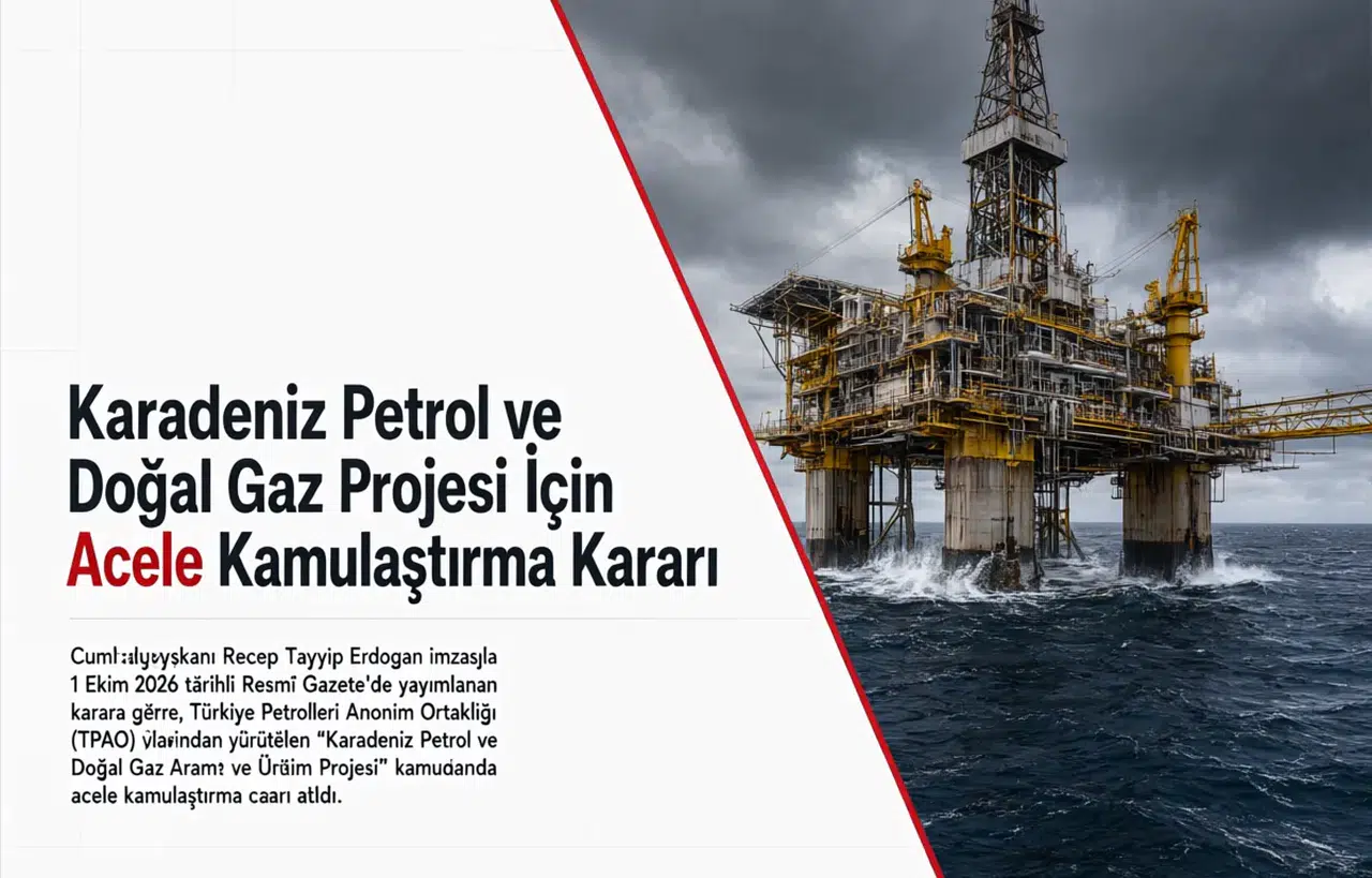 Karadeniz Petrol ve Doğal Gaz Projesi İçin Acele Kamulaştırma Kararı