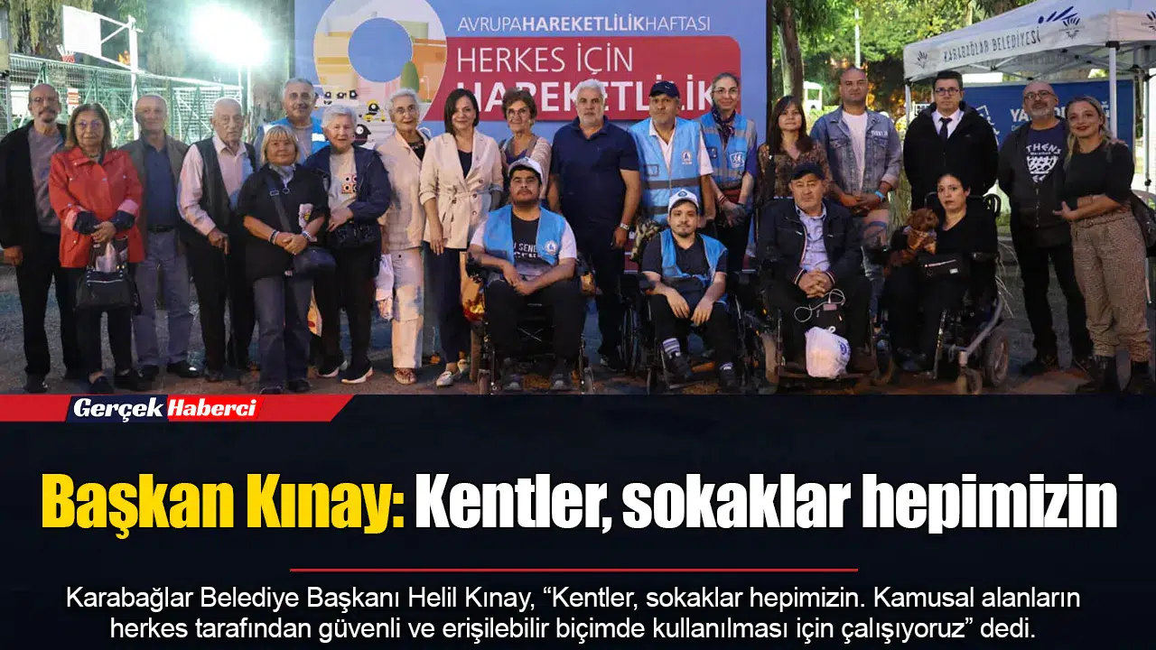 Başkan Kınay: Kentler, sokaklar hepimizin