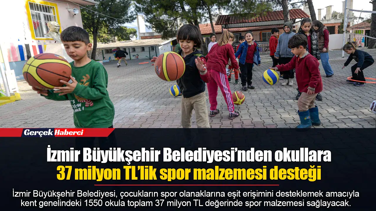 İzmir Büyükşehir Belediyesi’nden okullara 37 milyon TL’lik spor malzemesi desteği