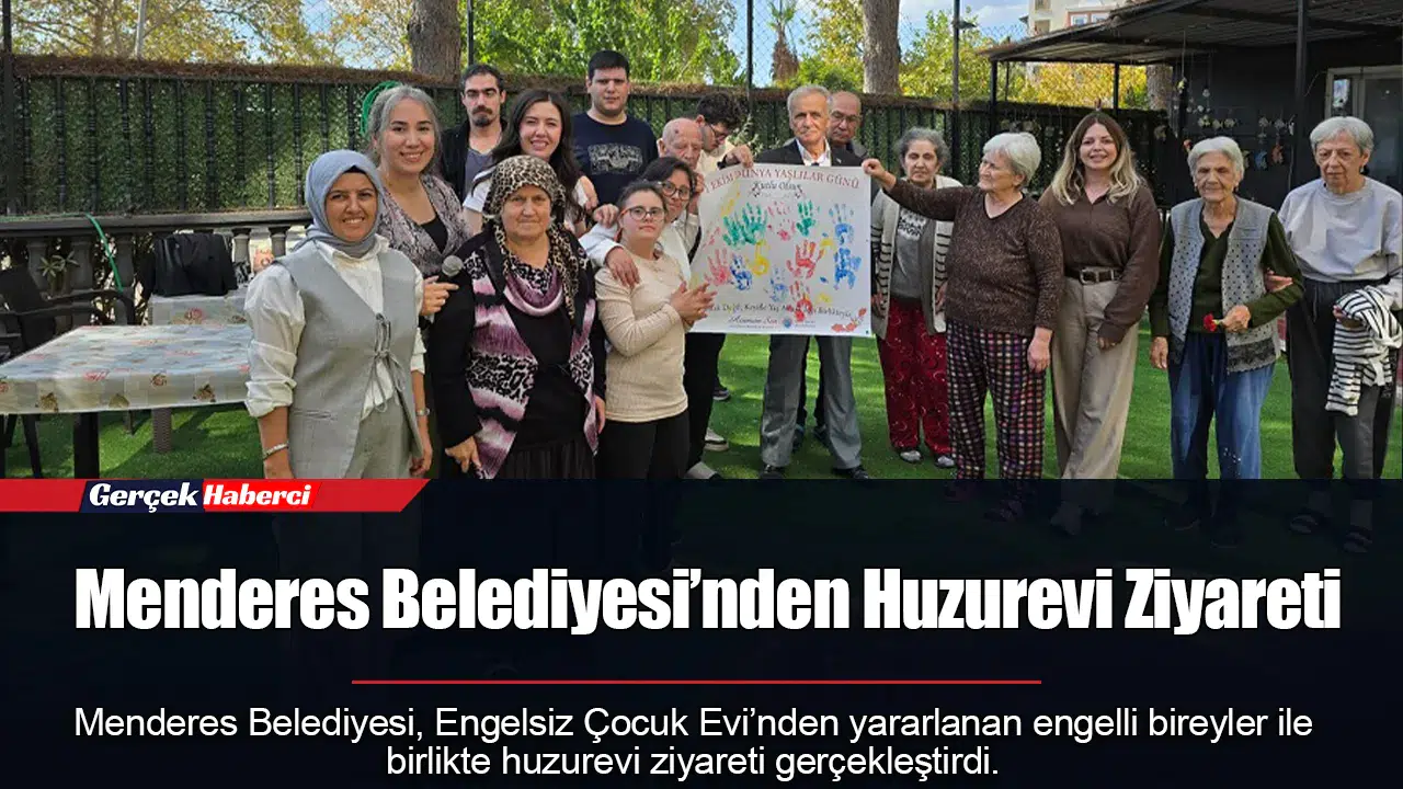 Menderes Belediyesi’nden Huzurevi Ziyareti