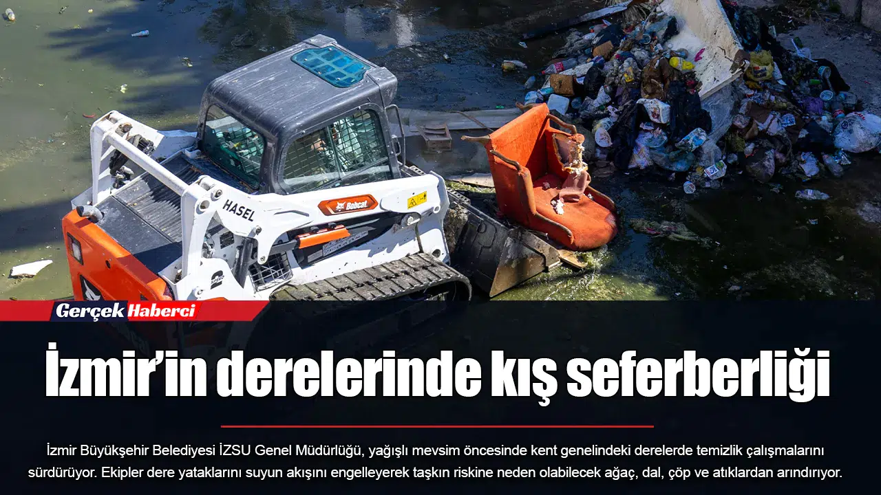 İzmir’in derelerinde kış seferberliği