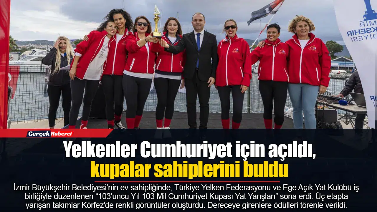 Yelkenler Cumhuriyet için açıldı, kupalar sahiplerini buldu