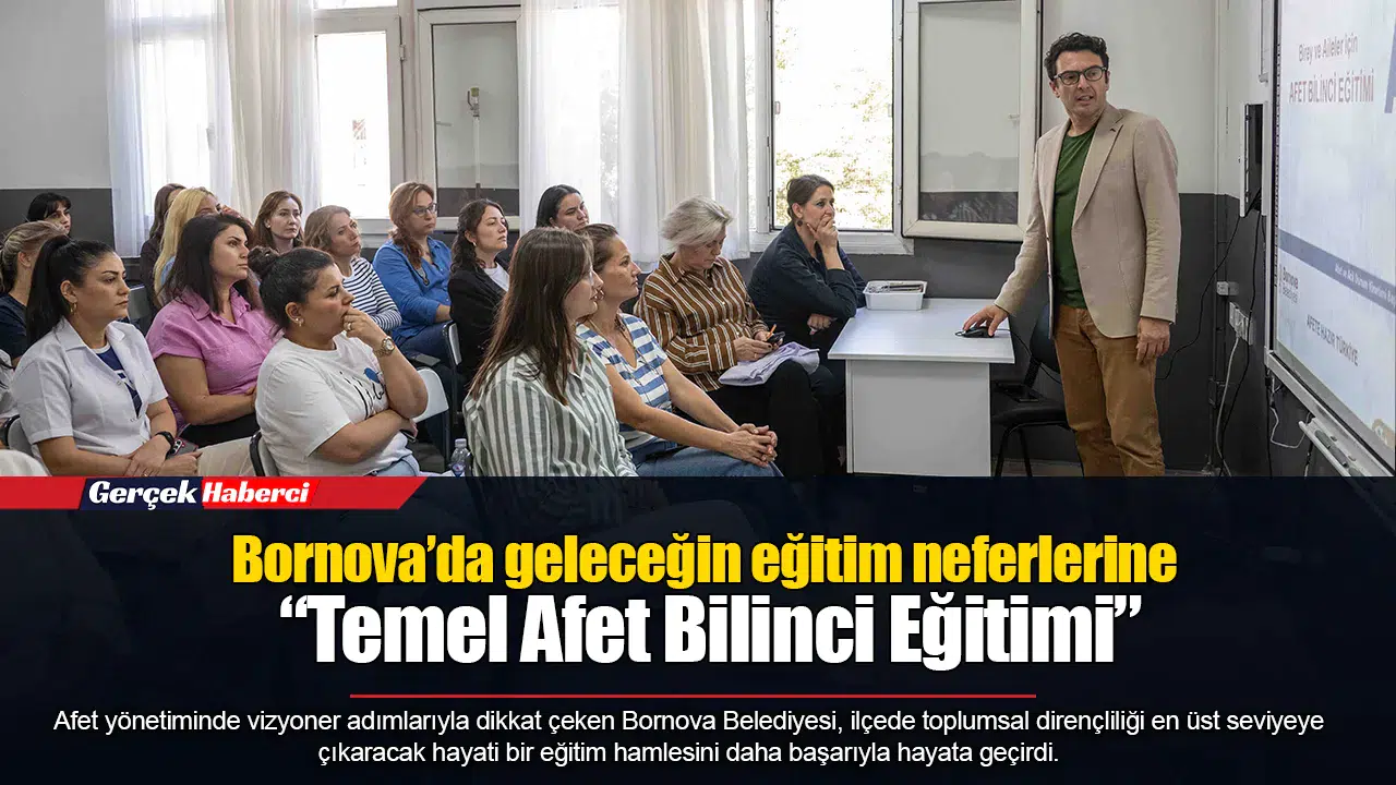 Bornova’da geleceğin eğitim neferlerine “Temel Afet Bilinci Eğitimi”