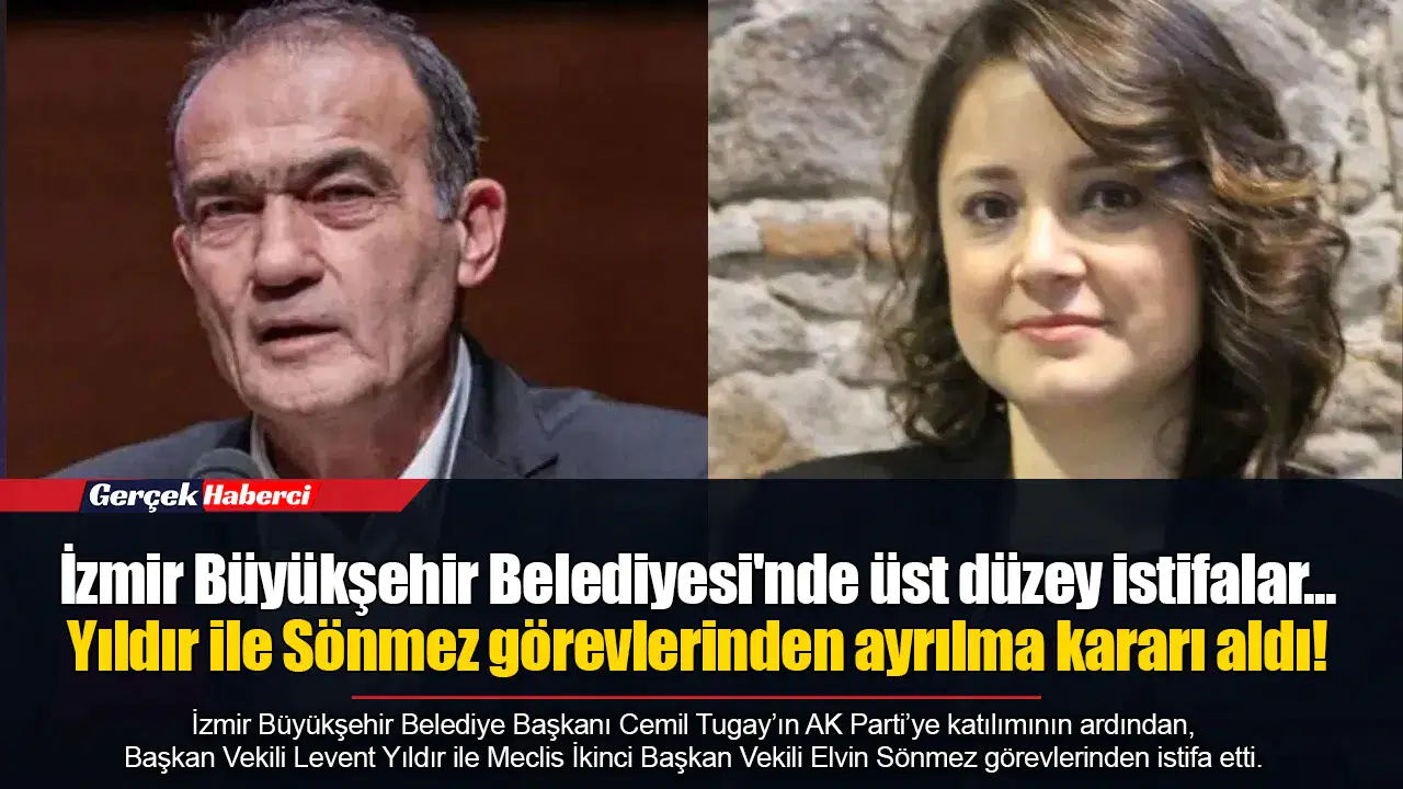 İzmir Büyükşehir Belediyesi'nde üst düzey istifalar... Yıldır ile Sönmez görevlerinden ayrılma kararı aldı!