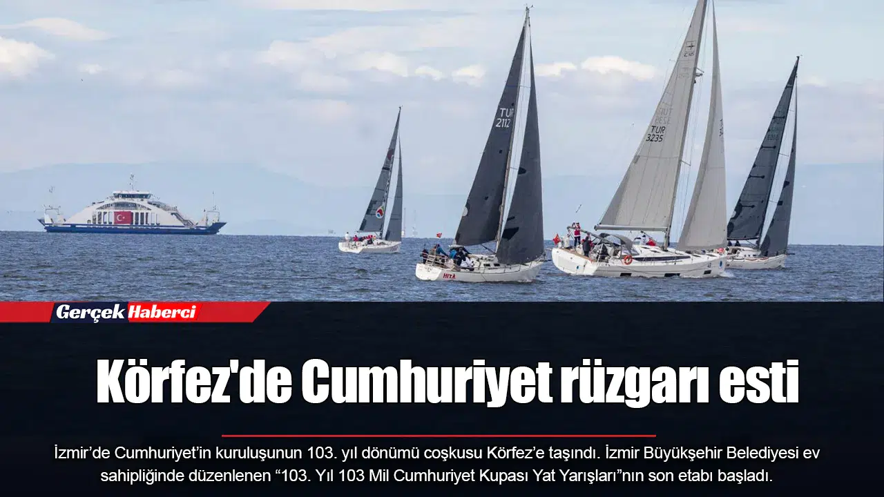 Körfez'de Cumhuriyet rüzgarı esti