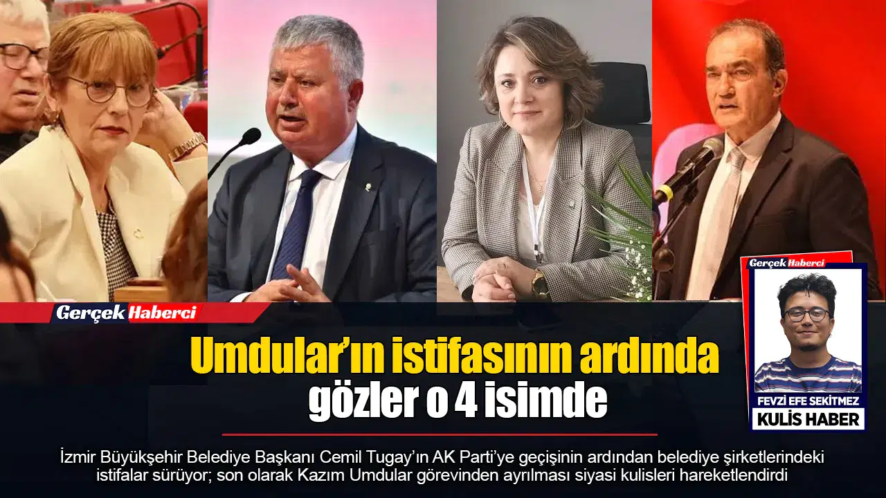 Umdular’ın istifasının ardında gözler o 4 isimde