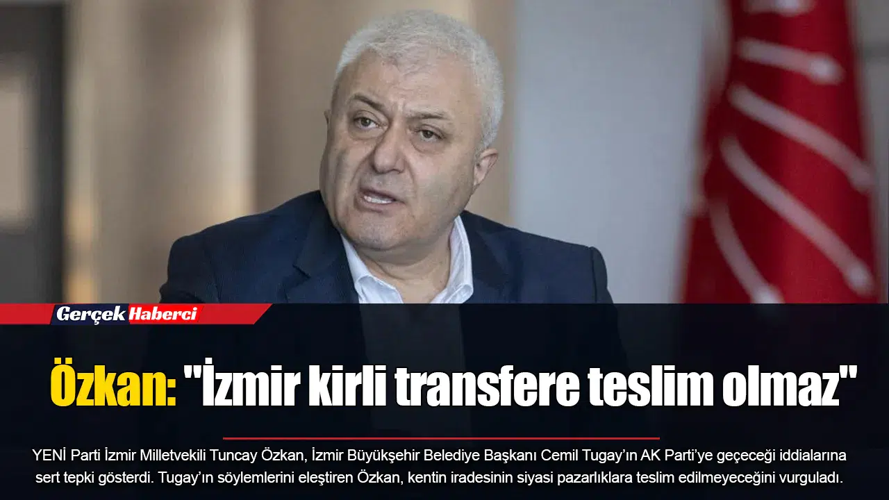 Özkan: "İzmir kirli transfere teslim olmaz"