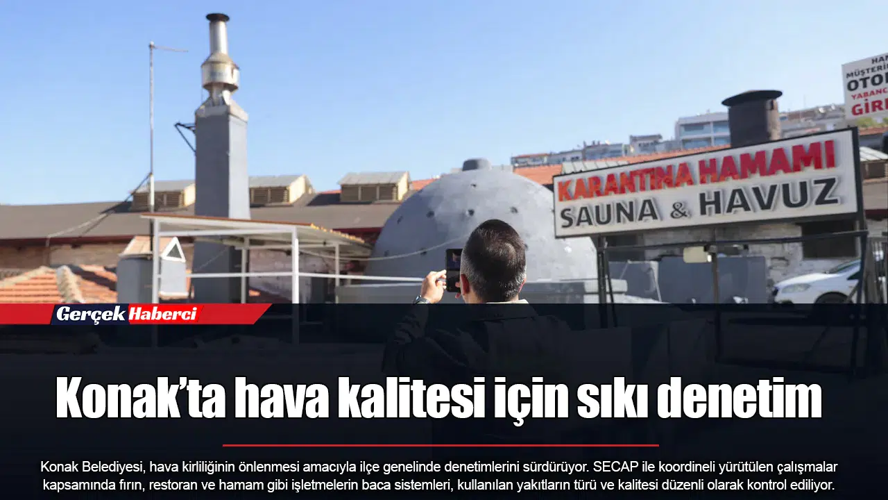Konak’ta hava kalitesi için sıkı denetim