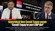 Gümrükçü’den Cemil Tugay yanıtı: “Cemil Tugay’ın yeri CHP’dir!”