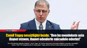 Cemil Tugay sessizliğini bozdu: “Ben bu memlekete asla ihanet etmem, ihanet edenlerle mücadele ederim!”
