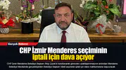 CHP İzmir Menderes Seçiminin İptali İçin Dava Açıyor