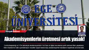 Akademisyenlerin üretmesi artık yasak!