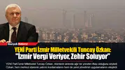 Özkan: "İzmir Vergi Veriyor, Zehir Soluyor"