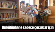 Bu kütüphane sadece çocuklar için