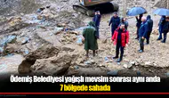 Ödemiş Belediyesi yağışlı mevsim sonrası aynı anda 7 bölgede sahada