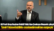AK Parti Grup Başkan Vekili Yıldız'dan Çankaya Otoparkı çıkışı!