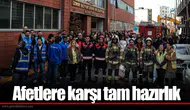 Afetlere karşı tam hazırlık