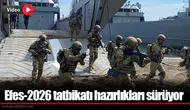 Efes-2026 tatbikatı hazırlıkları sürüyor
