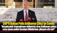 CHP'li Bakan Polis İntiharını Çiftçi'ye Sordu