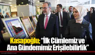 Kasapoğlu; “İlk Cümlemiz Ve Ana Gündemimiz Erişilebilirlik”