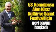 53. Kemalpaşa Altın Kiraz Kültür ve Sanat Festivali için geri sayım başladı