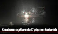 Karaburun açıklarında 17 göçmen kurtarıldı