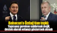 Ümit Özdağ Ali Babacan'ın CHP çıkışına tepki gösterdi