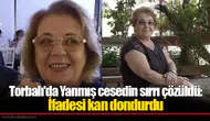 Torbalı'da Yanmış cesedin sırrı çözüldü: İfadesi kan dondurdu