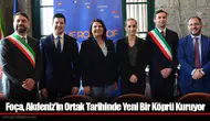 Foça, Akdeniz'in Ortak Tarihinde Yeni Bir Köprü Kuruyor