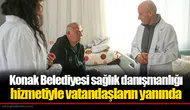 Konak Belediyesi sağlık danışmanlığı hizmetiyle vatandaşların yanında