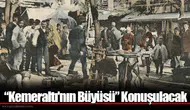“Kemeraltı'nın Büyüsü” Konuşulacak