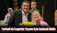 Torbalı'da Engelsiz Yaşam İçin Anlamlı Hafta