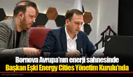 Başkan Eşki Energy Cities Yönetim Kurulu’nda