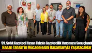 59. Şehit Gazeteci Hasan Tahsin Gazetecilik Yarışması Sonuçlandı