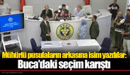 Mühürlü pusulaların arkasına isim yazdılar: Buca'daki seçim karıştı
