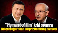 "Pişman değilim" krizi sonrası Kılıçdaroğlu'ndan sürpriz Demirtaş hamlesi