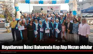 Hayatlarının İkinci Baharında Kep Atıp Mezun oldular