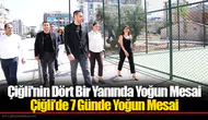 Çiğli'nin Dört Bir Yanında Yoğun Mesai: Çiğli’de 7 Günde Yoğun Mesai