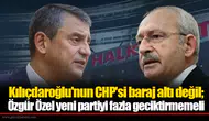 Kılıçdaroğlu'nun CHP'si baraj altı değil; Özgür Özel yeni partiyi fazla geciktirmemeli