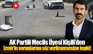 AK Partili Meclis Üyesi Kişili’den İzmir'in sorunlarına söz verilmemesine tepki!