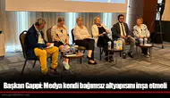 Başkan Gappi: Medya kendi bağımsız altyapısını inşa etmeli