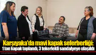 Karşıyaka'da mavi kapak seferberliği: 1 ton kapak toplandı, 3 tekerlekli sandalyeye ulaşıldı